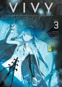 Vivy prototype (Light Novel) Vol. 3