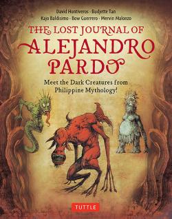 The Lost Journal of Alejandro Pardo - Dark Creatures from Philippine Mythology