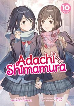 Adachi and Shimamura Light Novel Vol 10