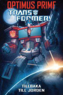 Transformers Optimus Prime: Tillbaka till jorden