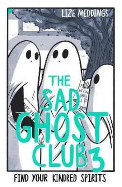 The Sad Ghost Club Volume Three