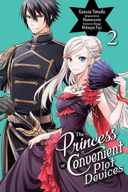 The Princess of Convenient Plot Devices Vol 2