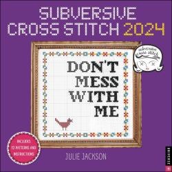 Subversive Cross Stitch 2024 Wall Calendar