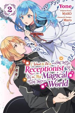 I Want to Be a Receptionist in This Magical World Vol 2