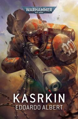 Kasrkin - An Astra Militarum Novel