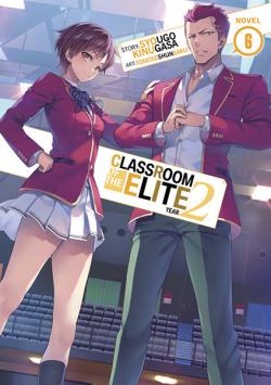 Classroom of the Elite Light Novel Year 2 Vol 6