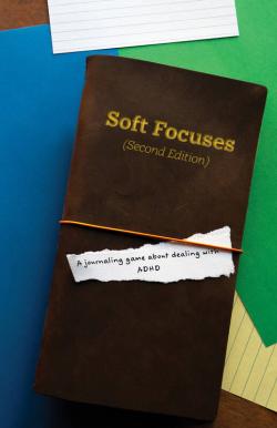Soft Focuses: A Solo Journalling Game Second Edition