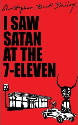 I Saw Satan At The 7-eleven