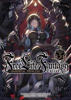 Free Life Fantasy Online: Immortal Princess (Light Novel) Vol. 5