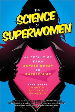 The Science of Superwomen. An Evolution from Wonder Woman to WandaVision