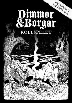 Dimmor & Borgar: Klassiskt fantasyrollspel för nybörjare (Reviderad)