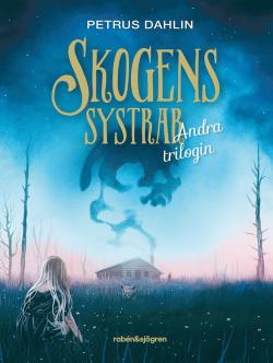 Skogens systrar - andra trilogin