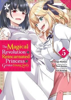 The Magical Revolution of the Reincarnated Princess Vol 5