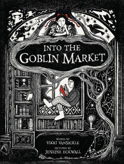 Into the Goblin Market