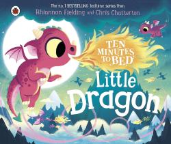 Ten Minutes to Bed Little Dragon (Board Book)