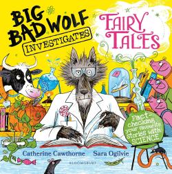 Big Bad Wolf Investigates Fairy Tales: Fact-checking favourite stories w SCIENCE