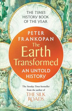 The Earth Transformed - An Untold History