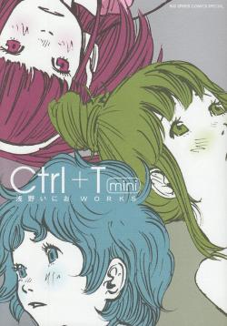 Ctrl +T mini - Asano Inio WORKS - (Japansk)