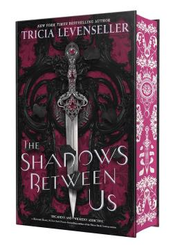 The Shadows Between Us (Special Edition)