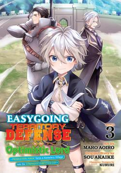 Easygoing Territory Defense by the Optimistic Lord: Production Magic Vol 3