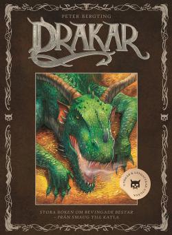 Drakar - stora boken om bevingade bestar från Smaug till Katla (Utökad & uppdaterad)