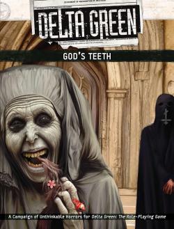 Delta Green: God`s Teeth