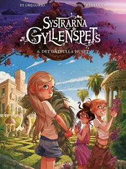Systrarna Gyllenspets 6 - Det gåtfulla huset