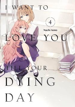 I Want to Love You Till Your Dying Day Vol 4