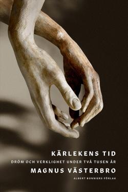 Kärlekens tid - Dröm och verklighet under två tusen år