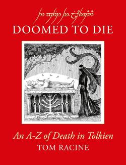 Doomed to Die - An A to Z of Death in Tolkien