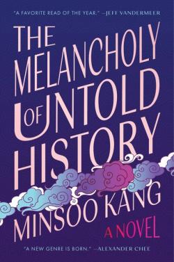 The Melancholy of Untold History