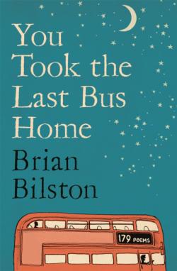 You Took the Last Bus Home -The Poems of Brian Bilston