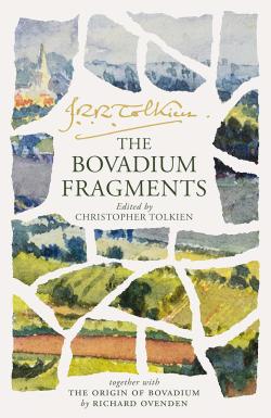the Bovadium Fragments: Together with The Origin of Bovadium by Richard Ovenden