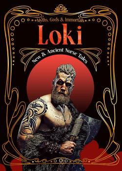 Loki - New & Ancient Norse Tales