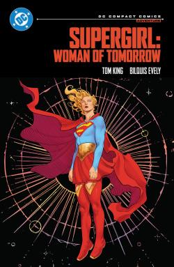 Supergirl: Woman of Tomorrow (DC Compact Comics Edition)