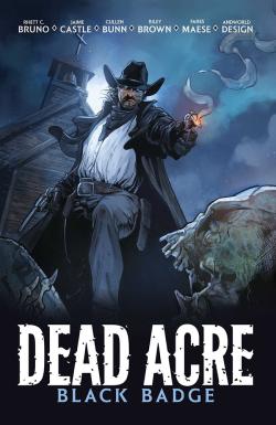 Dead Acre: Black Badge Vol. 1