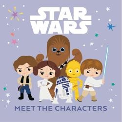 Star Wars: Meet the Characters (Board Book)