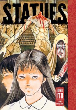 Junji Ito Story Collection: Statues