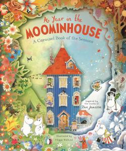 A Year in the Moominhouse A Carousel Book of the Seasons (Board Book)