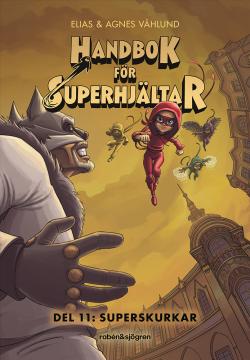 Handbok för superhjältar Del 11: Superskurkar