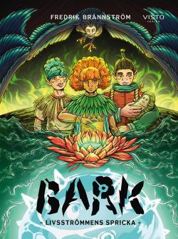 Bark - livsströmmens spricka