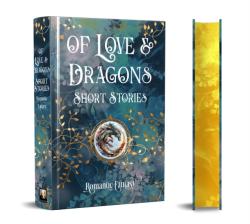 Of Love & Dragons: Short Stories
