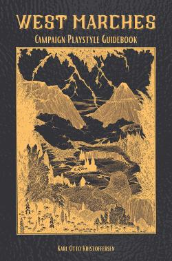 West Marches: Campaign Playstyle Guidebook