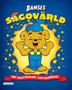 Bamses sagovärld - tre illustrerade kapitelböcker
