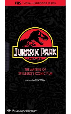 Jurassic Park: VHS Edition Visual Handbook