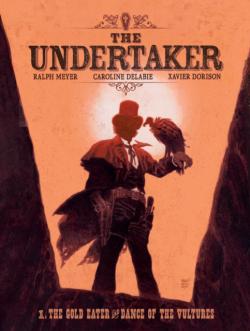 Undertaker Volume 1: The Gold Eater & Dance of the Vultures