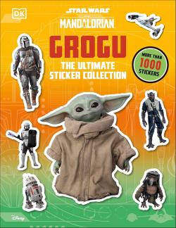Star Wars The Mandalorian: Grogu - The Ultimate Sticker Collection