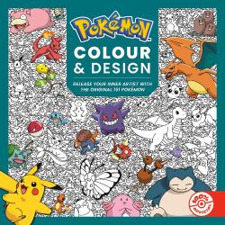 Pokémon Colour and Design: the official Pokémon colouring book