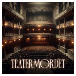Unsolved Mysteries: Teatermordet
