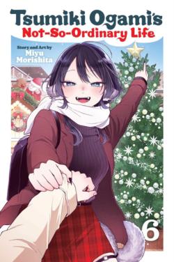 Tsumiki Ogami's Not-So-Ordinary Life Vol 6